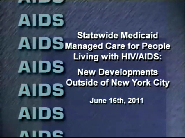 Statewide Medicaid Managed Care for People Living with HIV/AIDS: New Developments Outside of New York City