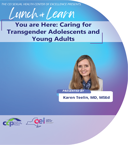 You are Here: Caring for Transgender Adolescents and Young Adults