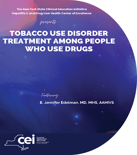 Tobacco Use Disorder Treatment among People Who Use Drugs