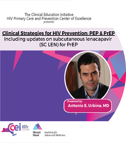 Clinical Strategies for HIV Prevention: PEP & PrEP, Including updates on subcutaneous lenacapavir (SC LEN) for PrEP