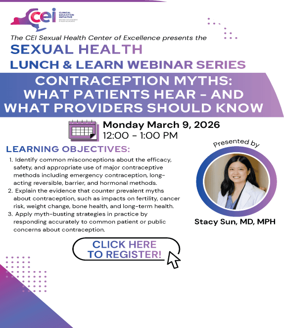 Sexual Health Lunch & Learn Series: Contraception Myths: What Patients Hear - and What Providers Should Know