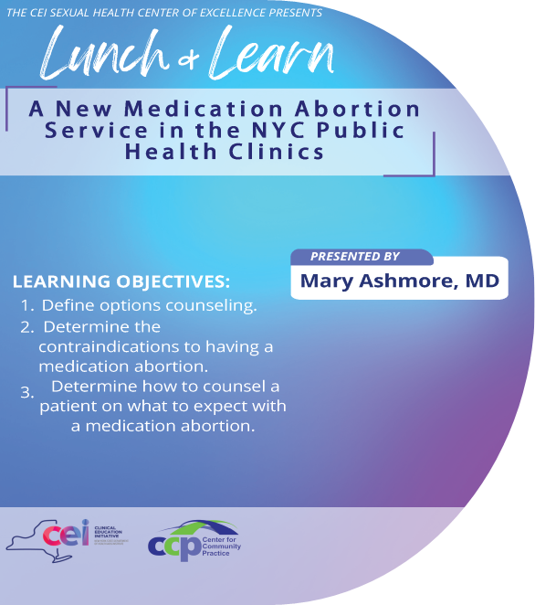 Sexual Health Center of Excellence Lunch & Learn: A New Medication Abortion Service in the NYC Public Health Clinics