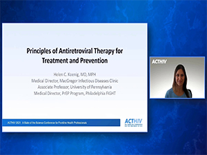 Best of ACTHIV 2021: Principles of Antiretroviral Therapy for Treatment and Prevention