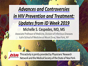 Advances and Controversies in HIV Prevention and Treatment: Updates from ID Week 2019