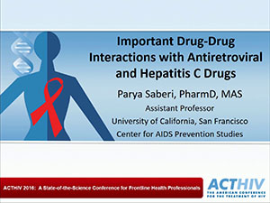 ACTHIV 2016 Conference - Important Drug-Drug Interactions with Antiretroviral and Hepatitis C Drugs