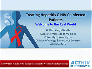 ACTHIV 2016 Conference - Treating Hepatitis C-HIV Coinfected Patients Welcome to the Real World